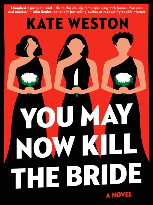 Title details for You May Now Kill the Bride by Kate Weston - Available